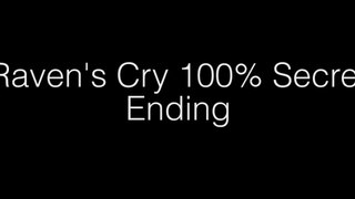 Raven's Cry 100% Ending