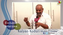 It's Why I Am Confident Of 'Hora Hori' Success - Kalyani Koduri