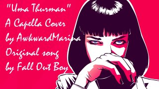 Fall Out Boy- Uma Thurman (A Cappella Cover)