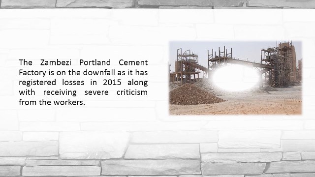 Suffer for Zambezi Portland Cement in the hands of the Ventriglias