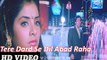 Tere Dard Se Dil Abad Raha HD Video  - Kumar Sanu SAD Song - Old Hindi Movie Deewana