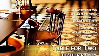 Heather Rigdon ~ Table for Two...w/Lyrics