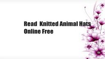Read  Knitted Animal Hats  Online Free