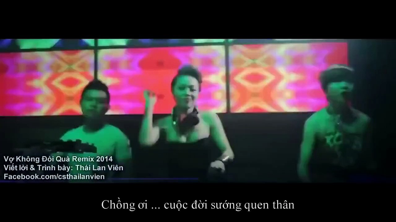 Nonstop DJ 2014 Vợ Không Đòi Quà Remix   Thái Lan Viên Tuyển tập nhạc Vũ Trường