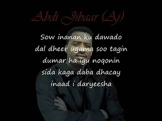 Somali Lyrics - Song - Dawadi nafteyda - By Abdijibaar