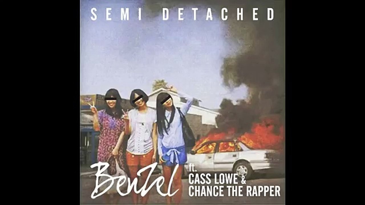 Semi Detached - BenZel vs Cass Lowe vs Chance The Rapper