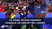 US Open: Roger Federer console un enfant en larmes