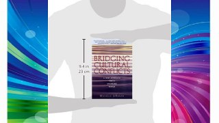 Bridging Cultural Conflicts: A New Approach for a Changing World Free Download Book
