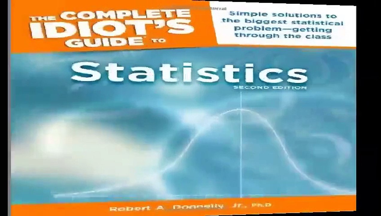 The Complete Idiots Guide to Statistics 2nd Edition Idiots Guides