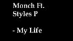 Pharoahe Monch Ft Styles P - My Life
