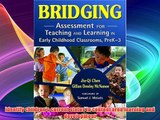 Bridging: Assessment for Teaching and Learning in Early Childhood Classrooms PreK-3 FREE DOWNLOAD