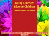 Young Learners Diverse Children: Celebrating Diversity in Early Childhood Download Books Free