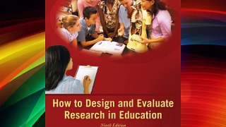 How to Design and Evaluate Research in Education Free Download Book