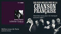 Juliette Gréco - Méfiez-vous de Paris -  Chanson française