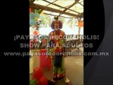 PAYASOS PARA FIESTAS DE ADULTOS SHOW $900 /CHISTES PARA ADULTOS