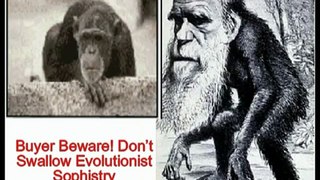 Buyer Beware! Don't Swallow Evolutionist Sophistry