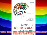 Towards a Better Global Economy: Policy Implications for Citizens Worldwide in the 21st Century