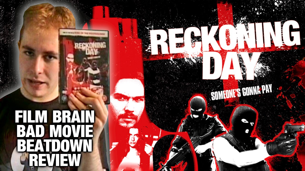 Bad Movie Beatdown: Reckoning Day (REVIEW)