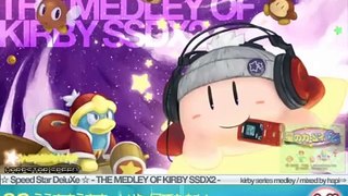 ☆ Speed Star DeluXe ☆ - THE MEDLEY OF KIRBY SSDX2 - (Part 2/3)