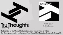 Phi Life Cypher - Seek & Destroy - Tru Thoughts Jukebox