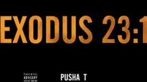 Pusha T- Exodus 23 1 [New Song 2012] Diss Lil Wayne, Drake & Ymcmb