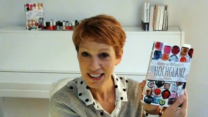 Hochglanz – Der erste Roman von Bettina Wündrich