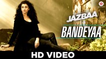 Bandeya - Jazbaa _ Aishwarya Rai Bachchan & Irrfan _ Jubin _ Amjad - Nadeem