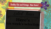 Shabby Chic and Vintage - New In!