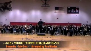Dynamite - Taio Cruz - Gray Middle School 6th Grade Band Arrangement