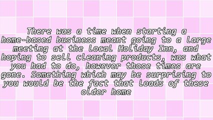 The World Wide Web Has Made It Easier For Folks To Realize Success In A Home Business