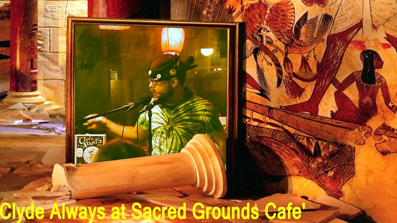 Clyde Always at Sacred Grounds Cafe': Prose/Poetry/Storytelling