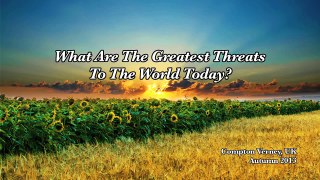 What Are The Greatest Threats To The World Today?