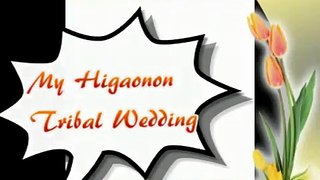 our higaonon wedding