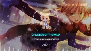 Nightcore   Children Of The Wild Steve Angello | Children of the wild | children of the wild