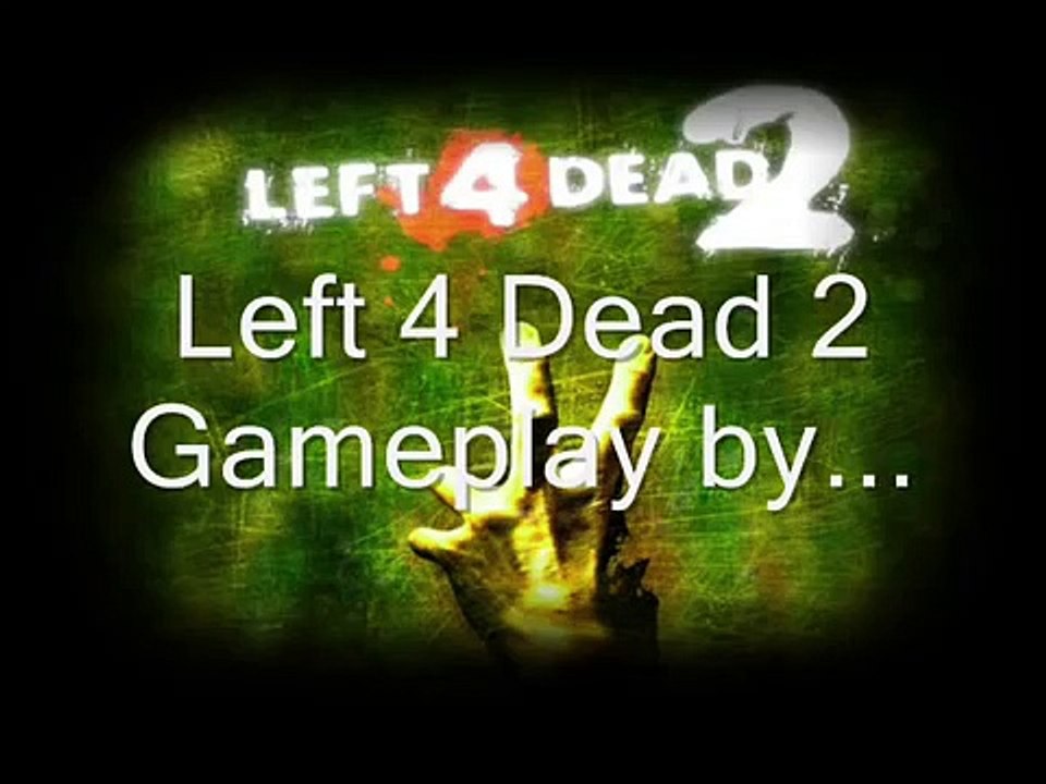 Left 4 Dead 2 Gameplay