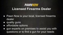 Buy, Sell or Pawn Guns with Pawn Now