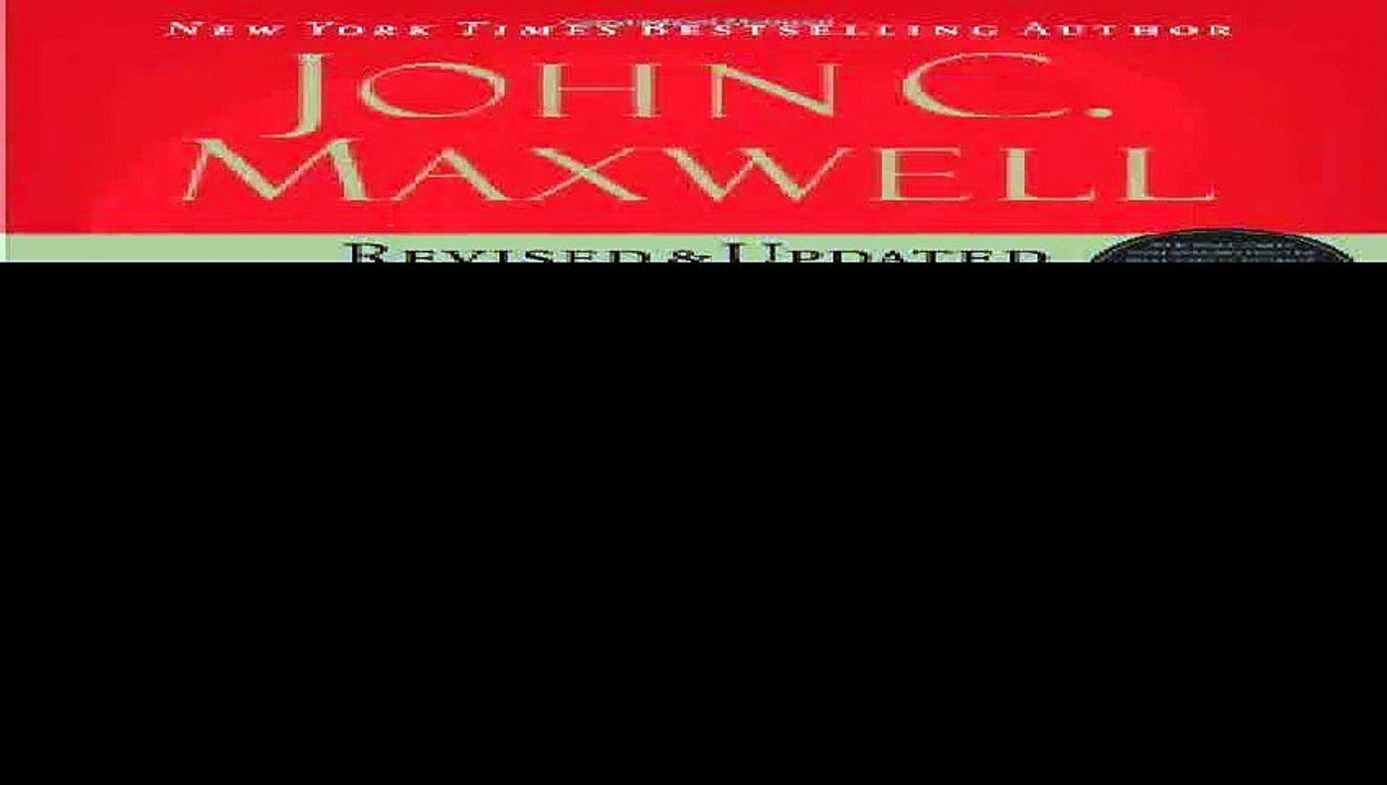 The 21 Irrefutable Laws of Leadership Follow Them and People Will Follow You 10th Anniversary Edition