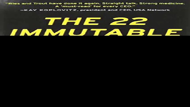 The 22 Immutable Laws of Marketing Violate Them at Your Own Risk