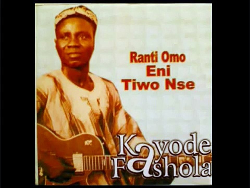 Kayode Fashola - Rantiomo Eni Tiwo N'Se
