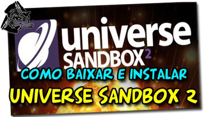 Como Baixar e Instalar Universe Sandbox 2 Completo