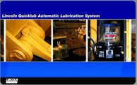 Lincoln Lubrication Automatic Lubrication for the Construction & Aggregate Industries