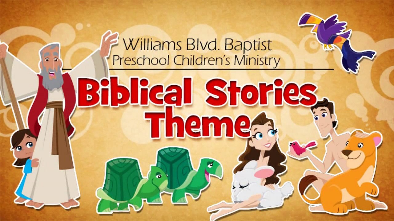 Williams Blvd. Baptist Church, Kenner, LA - Preschool "Bible Stories" Theme
