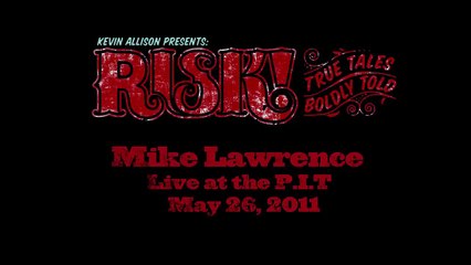 Mike Lawrence Live at the People's Improv Theater for RISK!