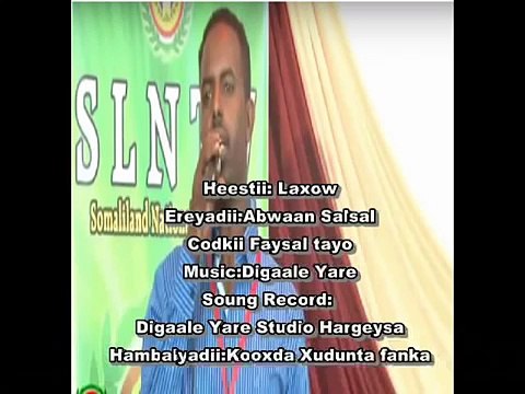 hees cusub Laxow,Codkii faysal tayo music digaale yare