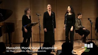 Meredith Monk Vocal Ensemble, 