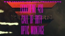 EXXXTREME 420 CALL OF DUTY OPTIC MONTAGE