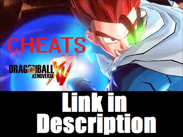 Dragon Ball Xenoverse - Cheats (PC, PS3, PS4, Xbox 360, Xbox One) [Full HD]  - video Dailymotion