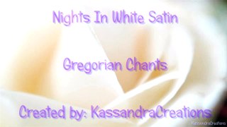 Gregorian Chants - Nights In White Satin