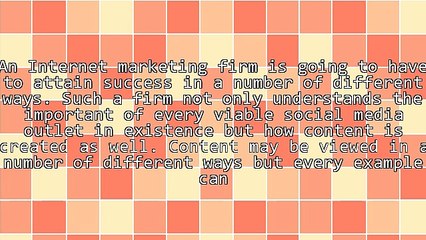 An Internet Marketing Firm & Choices Of Content