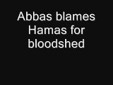 Mahmoud Abbas (Abu Mazen) blames Hamas for bloodshed 12 28 2008